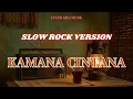 Lagu Kamana Cintana - Diah Versi Slow Rock Sunda Epic | Cover by SPAI MUSIK