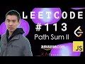 Solving LeetCode 113 in JavaScript Path Sum II