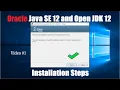 Oracle Java SE 12 and Open JDK 12 Installation Steps
