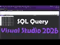 Connect SQL Server to Visual Studio 2026 and Run SQL Queries Step by Step Tutorial