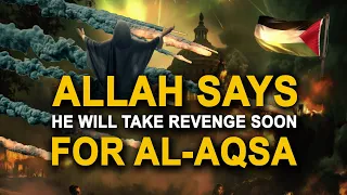 Download Allah Says He Will Take Revenge Soon (FOR AL-AQSA) MP3