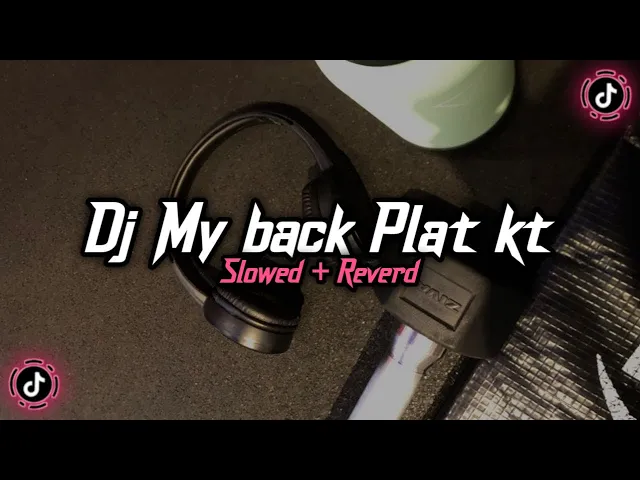 Download MP3 Dj My Neck My Back Plat kt ( Slowed + Reverd )🎧