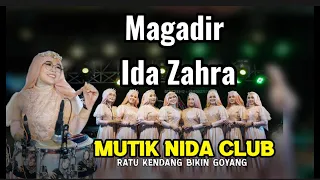 Download MAGADIR - IDA ZAHRA - MUTIK NIDA CLUB LIVE WONOSALAM DEMAK MP3