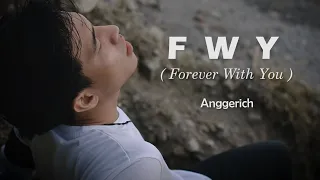 Download Anggerich - FWY (Forever With You) [Official Music Video] MP3