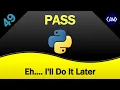 Learn how to make use of the pass keyword in