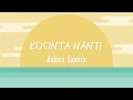 Download Lagu Ashira Zamita - Kucinta Nanti ( lirik )