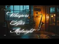 Lagu Whispers After Midnight 🌙–Part One | Full Album | Emotional Solo Saxophone for Late Night Reflection