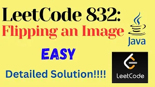 LeetCode 832 Flipping an Image EASY JAVA Detailed Solution