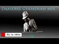 Download Lagu daasebre Gyamenah mix / ghana music 2019/dj la tet/highlife