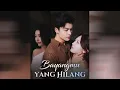 Download Lagu Bayanganmu Yang Hilang Drama China