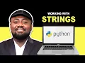 Python Tutorials 5 - Working with Strings in Python