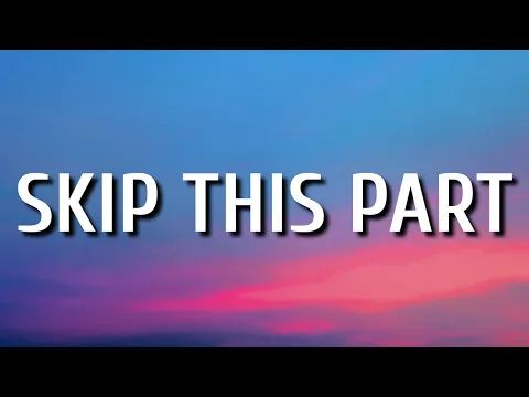 Download MP3 Alexandra Kay - Skip This Part (Lyrics)