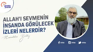 Allah'ı sevmenin insanda görülecek izleri nelerdir?