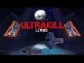 ULTRATOUR LIMBO an exhaustive Ultrakill level design analysis part 1