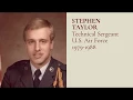 - TSgt Stephen Taylor US Air Force 1979-1988