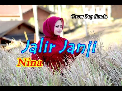 Download MP3 JALIR JANJI - Nina (Pop Sunda Cover)