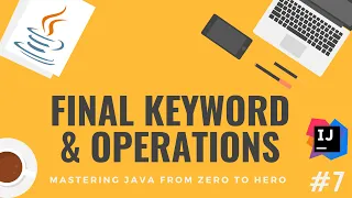 Final Keyword Operations in Java - Coding Challenge inside