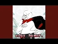 edgy humor