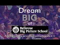 Dream Big at Bellevue Big Picture School 16 9