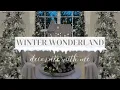 2024 CHRISTMAS WINTER WONDERLAND DECORATE WITH ME WHITE CHRISTMAS DECOR IDEAS SNOWFLAKE TUTORIAL