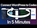 How to Connect WordPress to Codex Complete Setup Guide