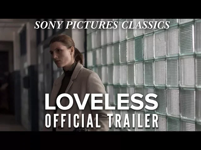 LOVELESS | Official US Trailer HD (2017)