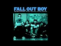 Lagu Fall Out Boy - Dead on Arrival [Album Version]