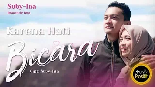 Download Suby Ina - Karena Hati Bicara (Official Music Video) MP3