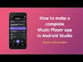 Android Complete Music Player App Tutorials Android Music Player UI UX Design