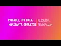 02 Variabel Tipe Data Konstanta Operator