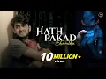 Download Lagu Hath Pakad Shambhu Official Video || Siddharth Panchal , Pankaj VRK || Gautam Lodhi     #motivation