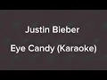Download Lagu Eye Candy - Justin Bieber (Karaoke/instrumental) Original Key