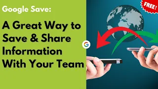 Google Save A Great Way To Save And Share Information With Your Team 