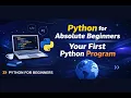 Python for Absolute Beginners Your First Python Program No Install