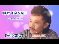 Download Lagu ROY HANAFI. 🎵AIRMATA LELAKI ,❗Dangdut kenangan 