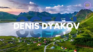 Denis Dyakov - OCEAN