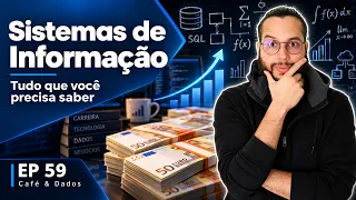 Sistemas de Informação | Café & Dados #EP 59