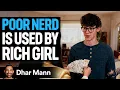 Download Lagu Arme NERD wordt gebruikt door RICH GIRL | Dhar Mann Studios
