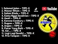Lagu TIPE X FULL ALBUM PILIHAN TERBAIK 2025 🎧 TERPOPULER \u0026 TERHITS SEPANJANG MASA 🎵