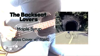 The Backseat Lovers - Maple Syrup Bass Cover w Tabs