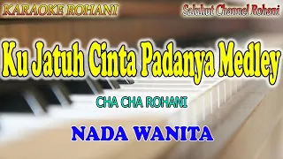 ku jatuh cinta pada nya medley hanya yesus ll karaoke cha cha rohani ll nada wanita d do