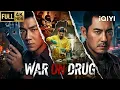 Lagu 【Multi-Sub】War On Drug | Gunfight/Action/Crime/PolicevsGangster | Chinese movie 2026 | iQIYI English