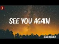 Download Lagu See You Again (Lyrics) - Wiz Khalifa ft. Charlie Puth, Bruno Mars, The Weeknd,... Mix Lyrics 2023