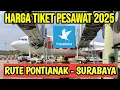 Download Lagu Harga Tiket Pesawat Pontianak - Surabaya di Traveloka 2025 | Tiket Pesawat murah hari ini