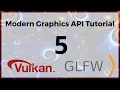 Vulkan C and GLFW tutorial for beginners 5