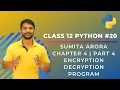Python Class 12 Encryption Decryption Program Chapter 4 Part 4 In Hindi