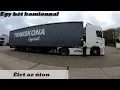 Download Lagu A kamionos egy hete Élet az úton