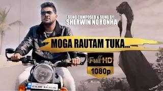 Download MOGA RAUTAM TUKA.... SONG BY SHERWIN NORONHA MP3