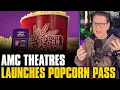 AMC Launches Popcorn Pass For Half Price Popcorn For A Year
