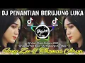 Lagu Dj Penantian Berujung Luka - Fany Zee \u0026 Thomas Arya (Remix Santai Full Bass)
